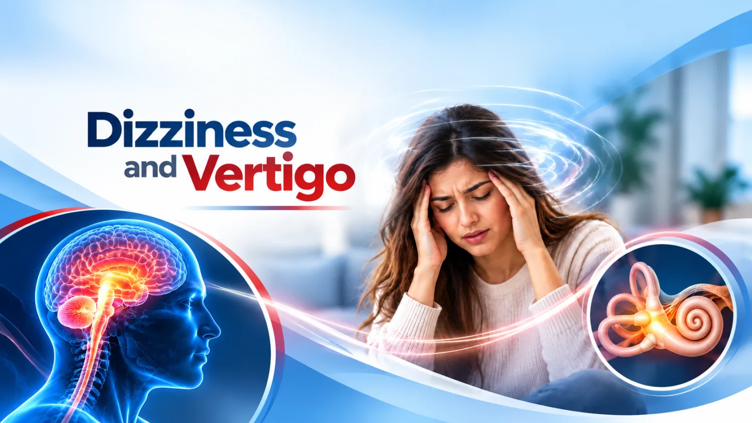 Dizziness and Vertigo: Causes, Symptoms, Diagnosis and When to See a Neurologist in Faridabad